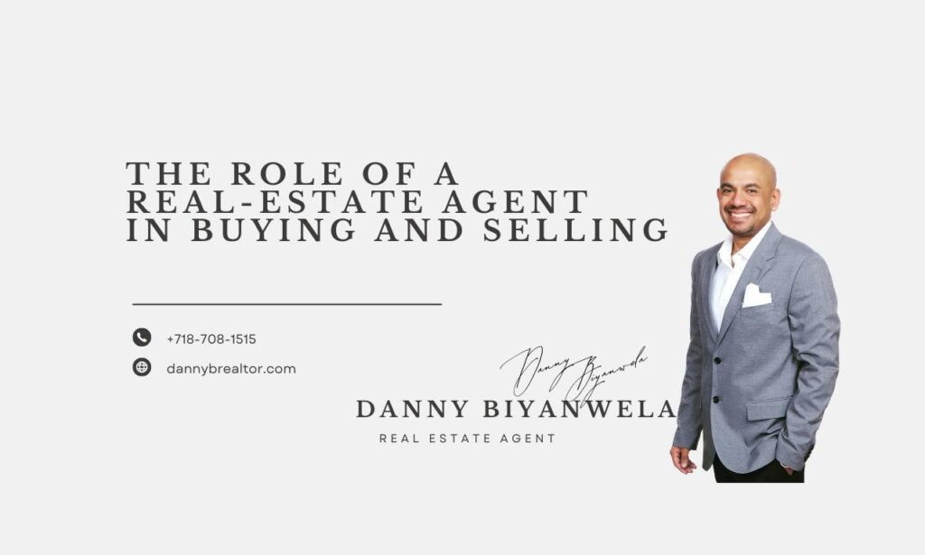 The Role of a Real Estate Agent in Buying and Selling: Your Trusted Partner in Real Estate